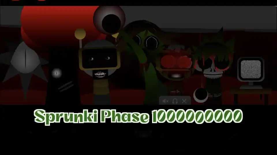 Sprunki Phase 1000000000