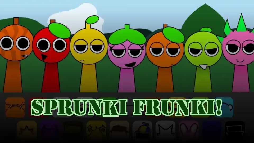 Sprunki frunki!