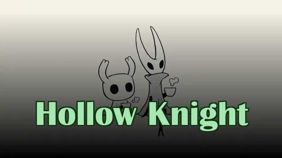 Hollow Knight