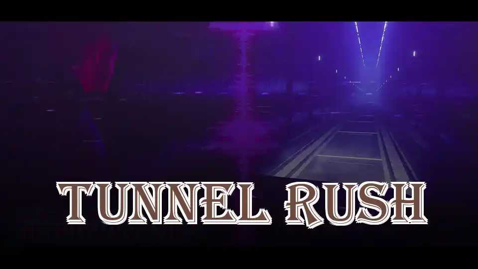 Tunnel Rush