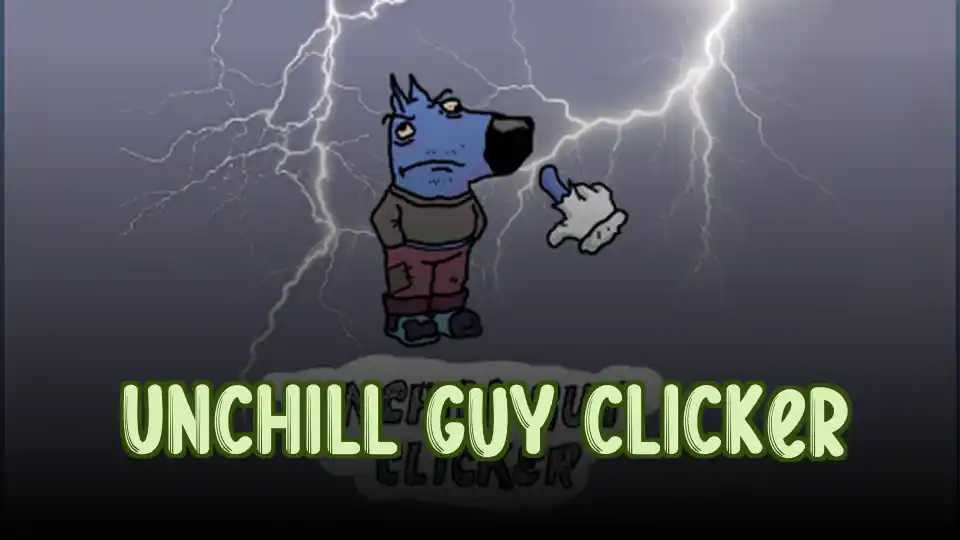 Unchill Guy Clicker