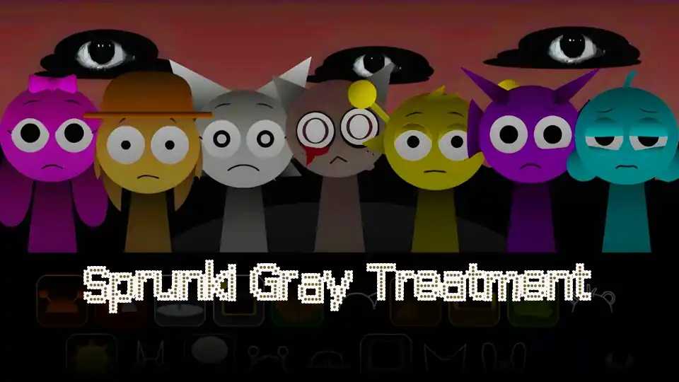 Sprunki Gray Treatment