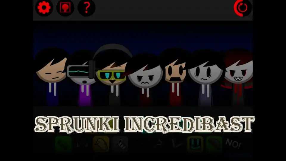 Sprunki Incredibast