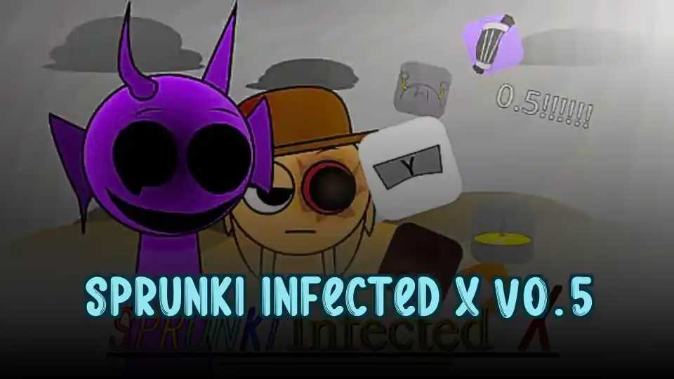 Sprunki Infected X v0.5
