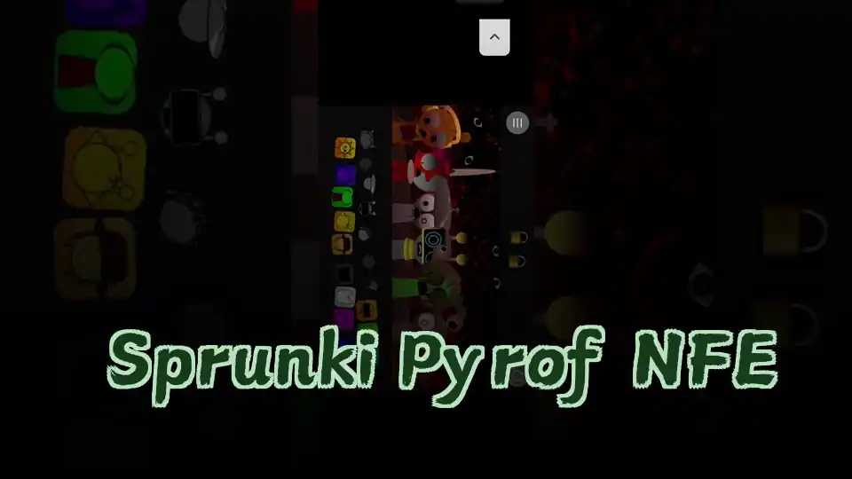 Sprunki Pyrof NFE