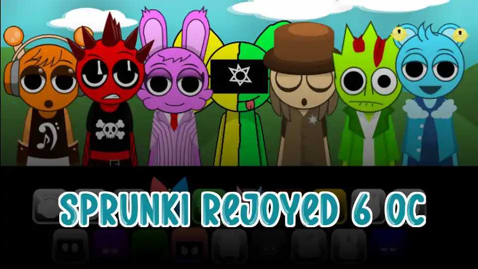 Sprunki Rejoyed 6 OC
