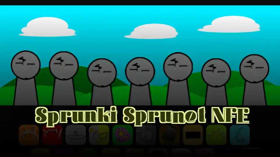 Sprunki Sprunet NFE