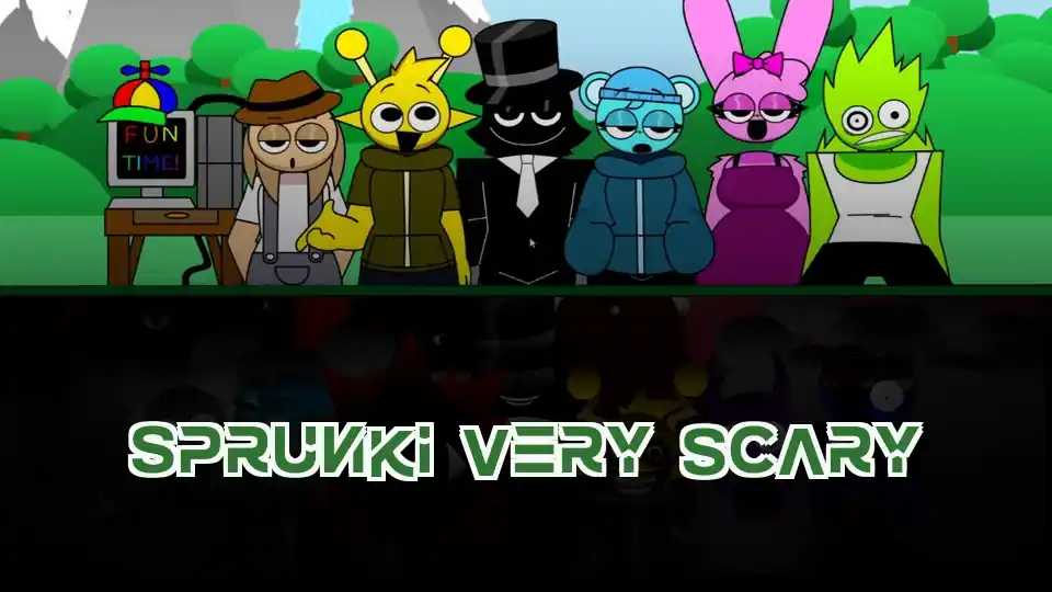 Sprunki Very Scary