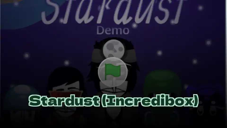 Stardust (Incredibox)