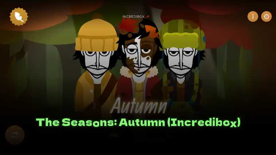 The Seasons: Autumn (Incredibox)