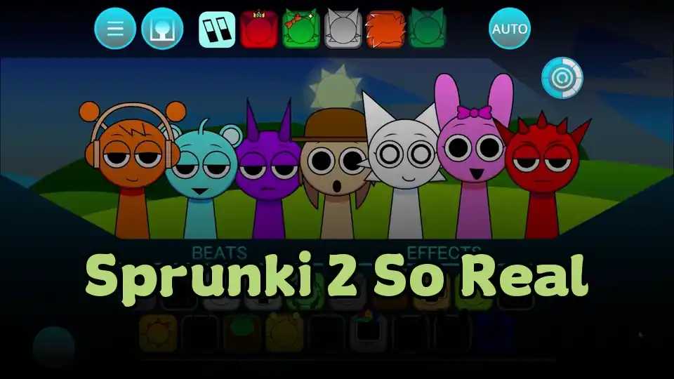 Sprunki 2 So Real