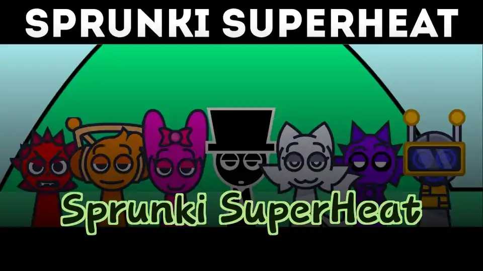 Sprunki SuperHeat