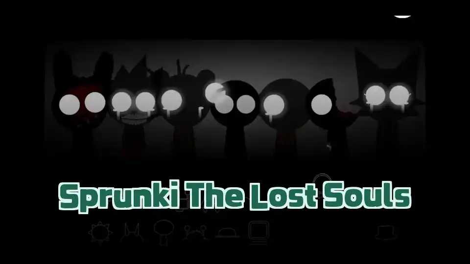 Sprunki The Lost Souls