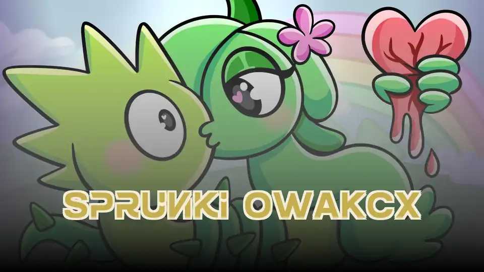 Sprunki OWAKCX