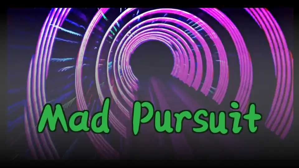 Mad Pursuit