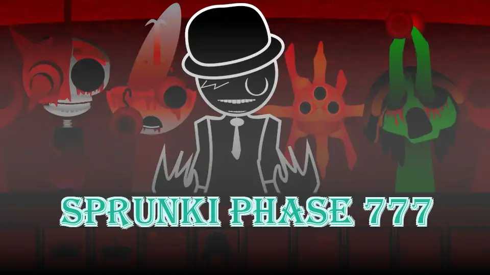 Sprunki Phase 777