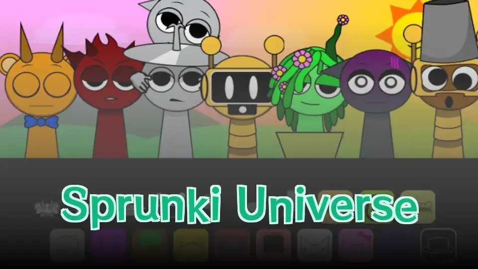 Sprunki Universe
