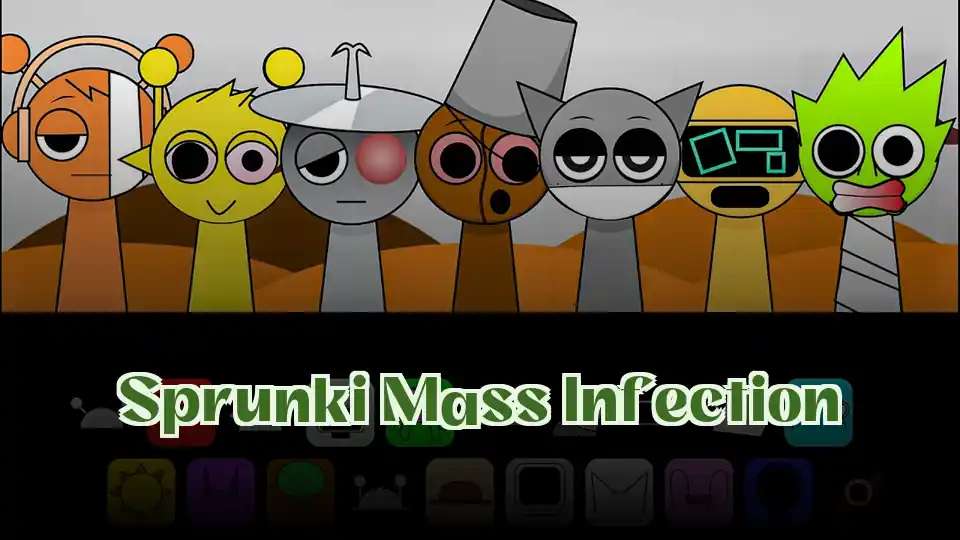 Sprunki Mass Infection