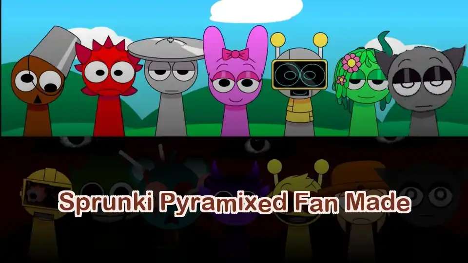 Sprunki Pyramixed Fan Made