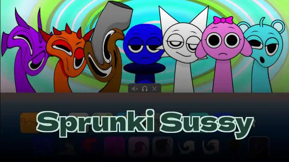 Sprunki Sussy