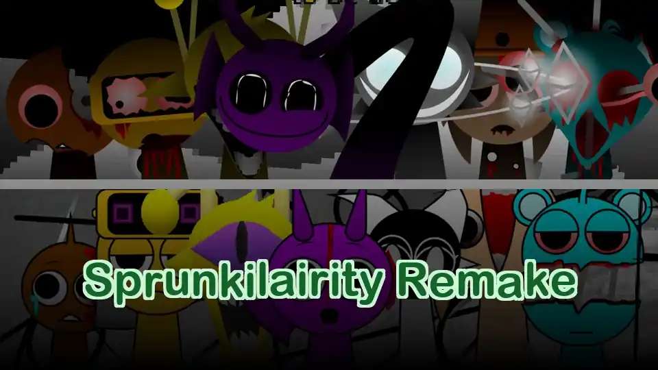 Sprunkilairity Remake