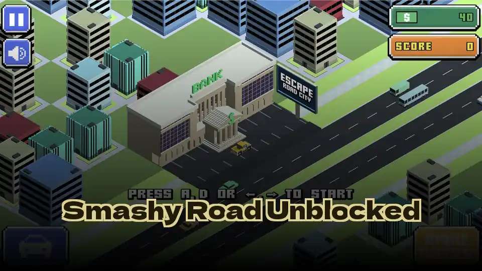 Smashy Road Unblocked