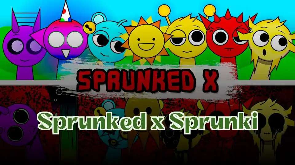 Sprunked x Sprunki