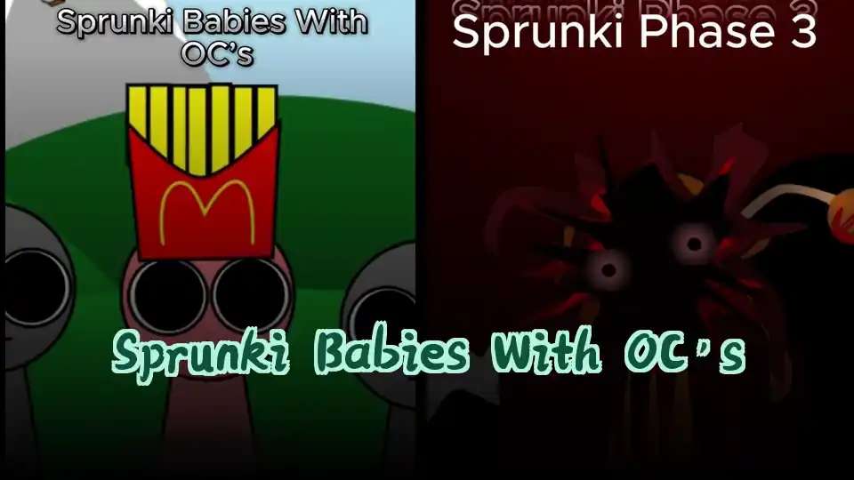 Sprunki Babies With OC's