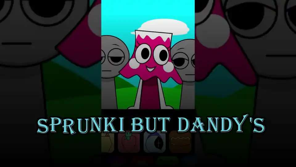 Sprunki But Dandy's