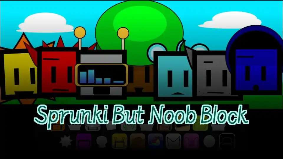 Sprunki But Noob Block