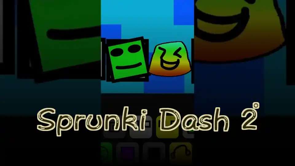 Sprunki Dash 2