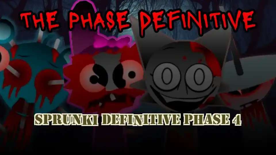 Sprunki Definitive Phase 4