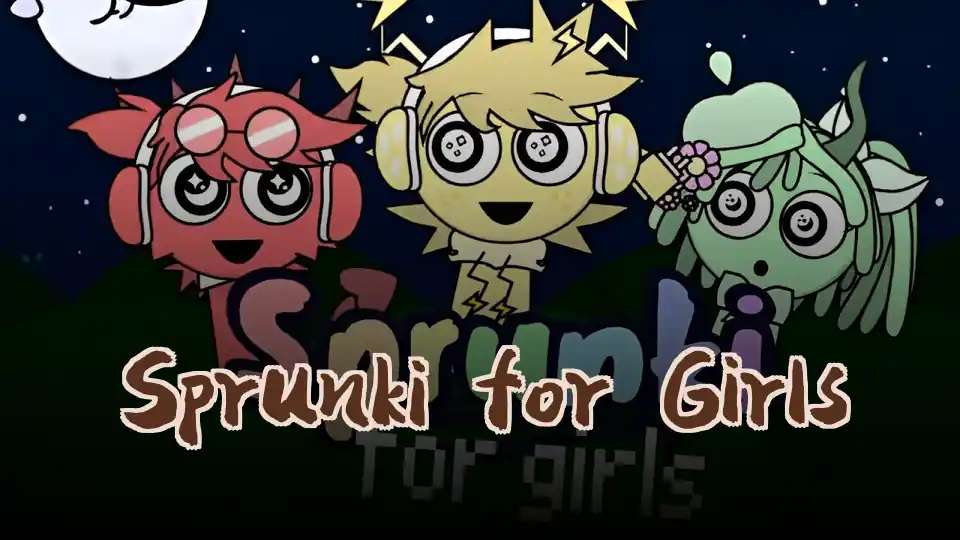 Sprunki for Girls