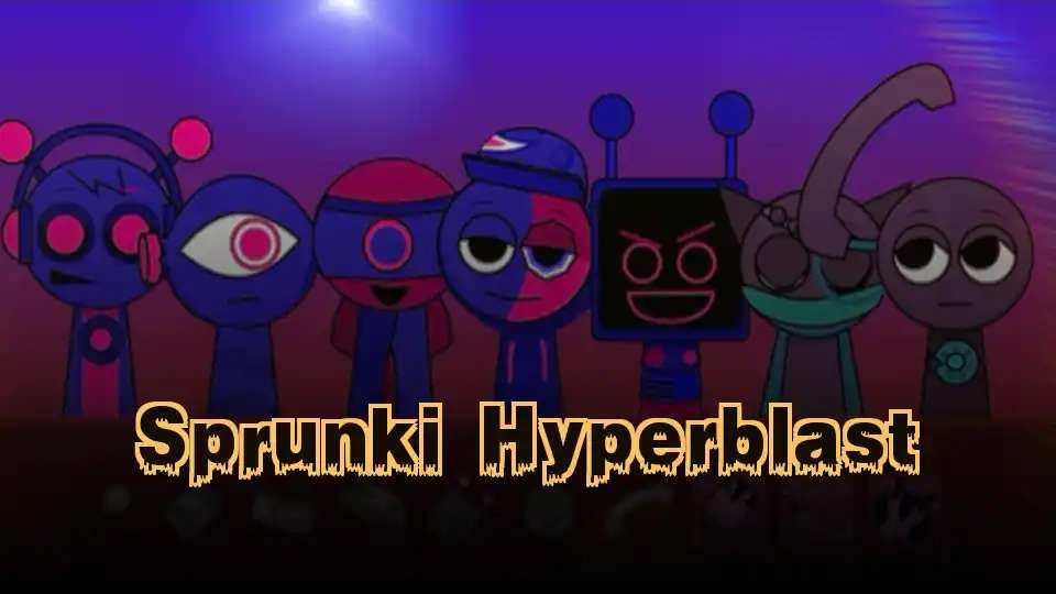 Sprunki Hyperblast