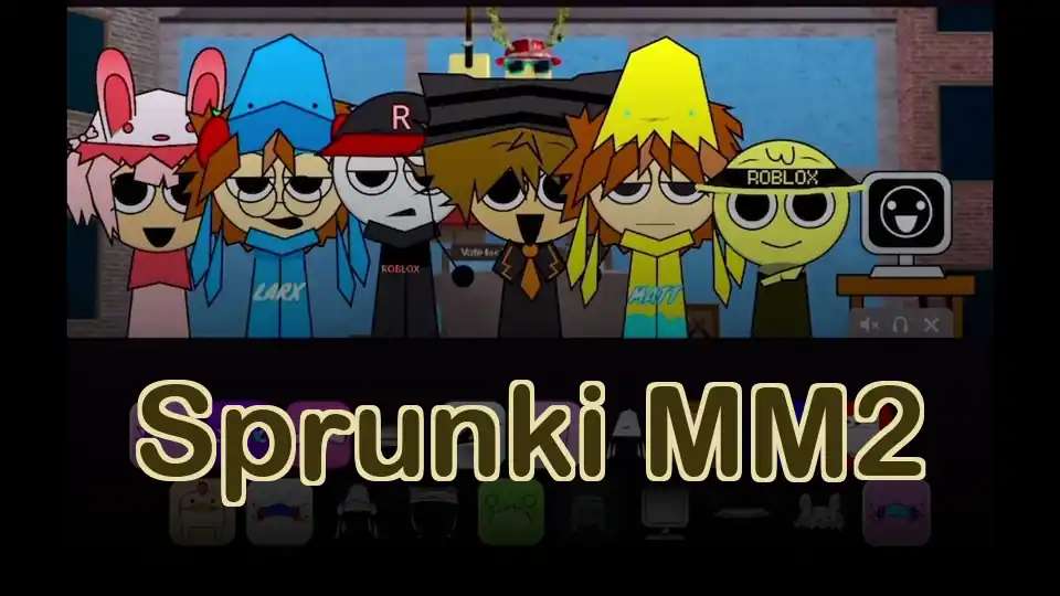 Sprunki MM2