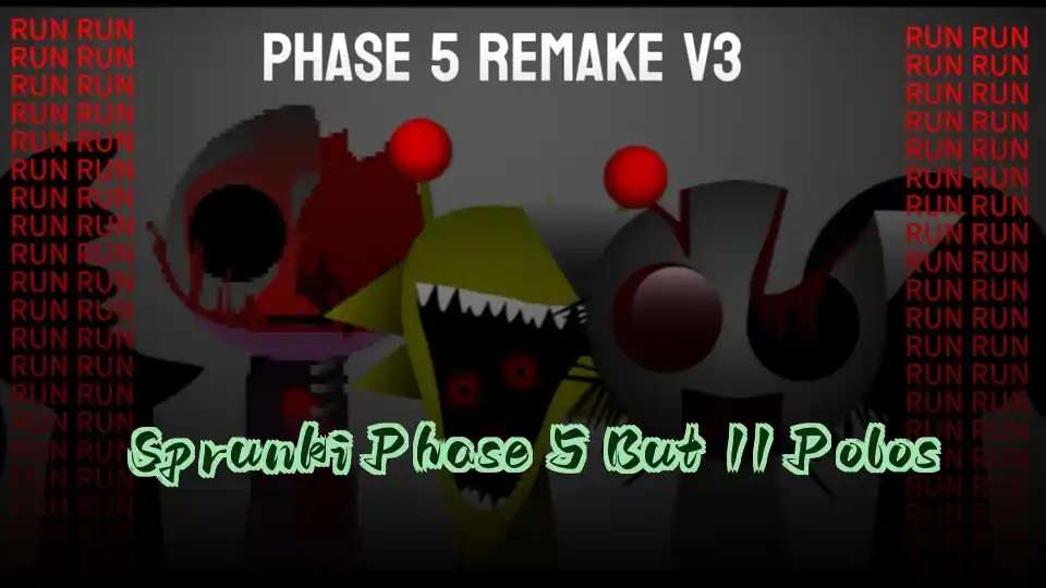 Sprunki Phase 5 But 11 Polos