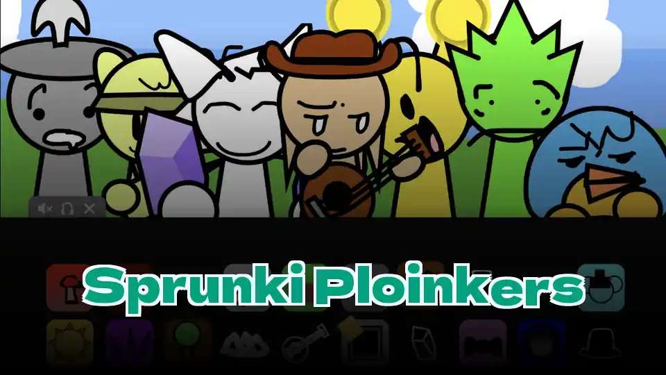 Sprunki Ploinkers