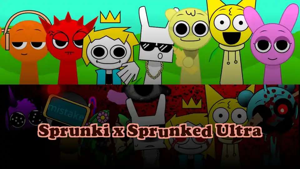 Sprunki x Sprunked Ultra