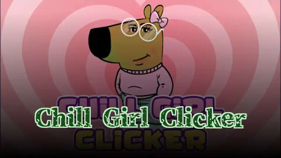 Chill Girl Clicker