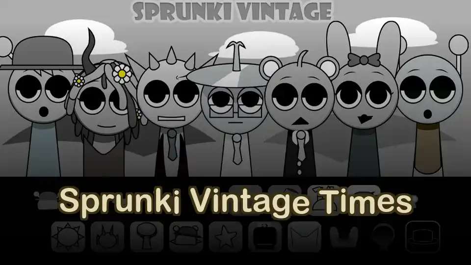Sprunki Vintage Times