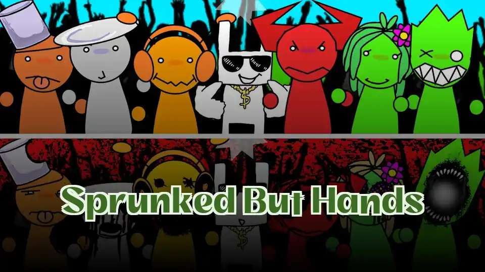 Sprunked But Hands