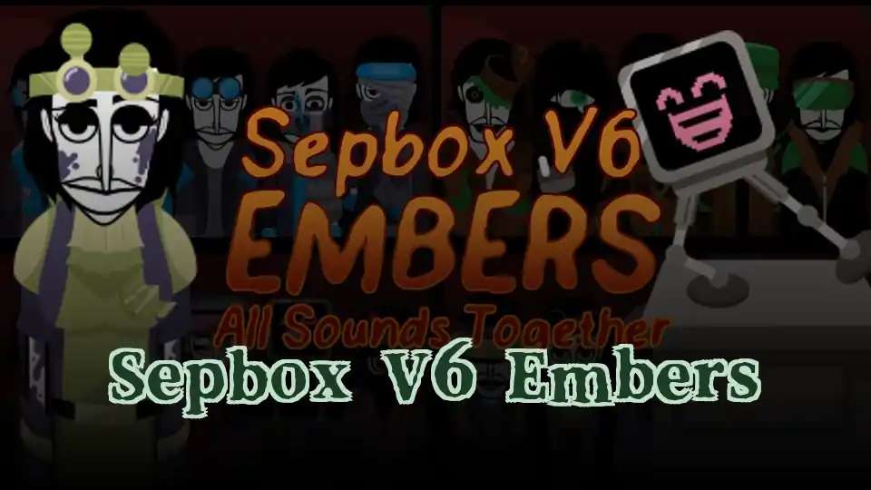 Sepbox V6 Embers