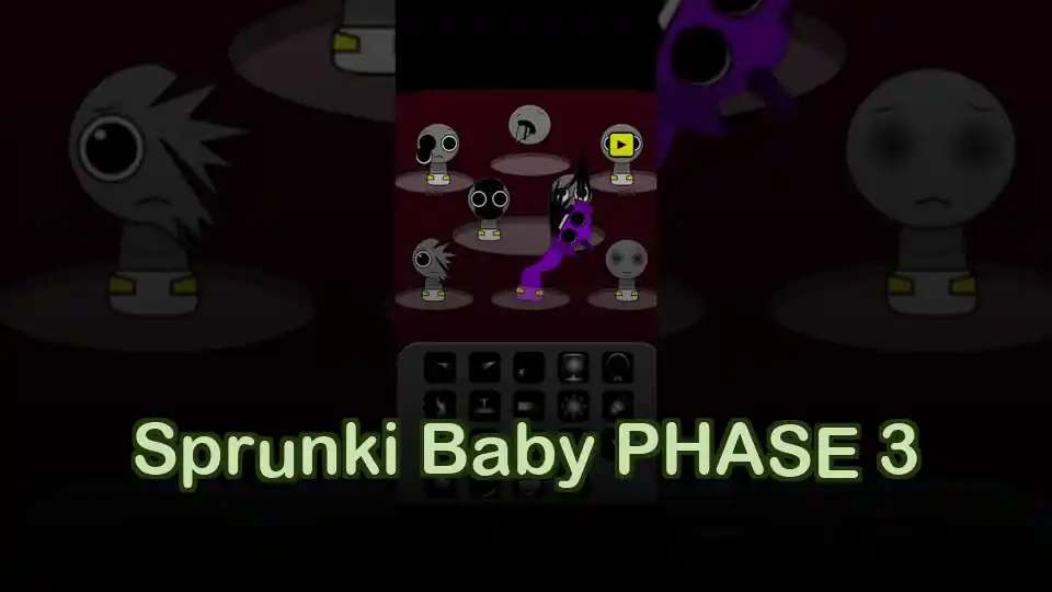 Sprunki Baby PHASE 3