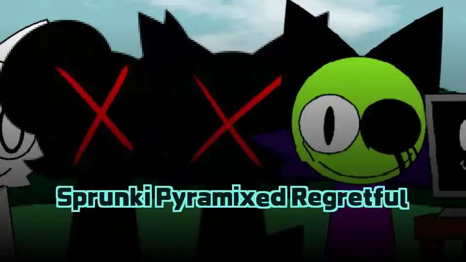 Sprunki Pyramixed Regretful