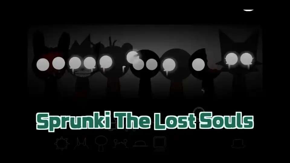 Sprunki The Lost Souls