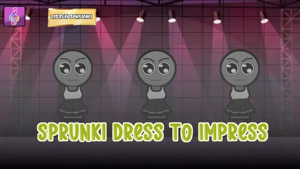 Sprunki Dress To Impress