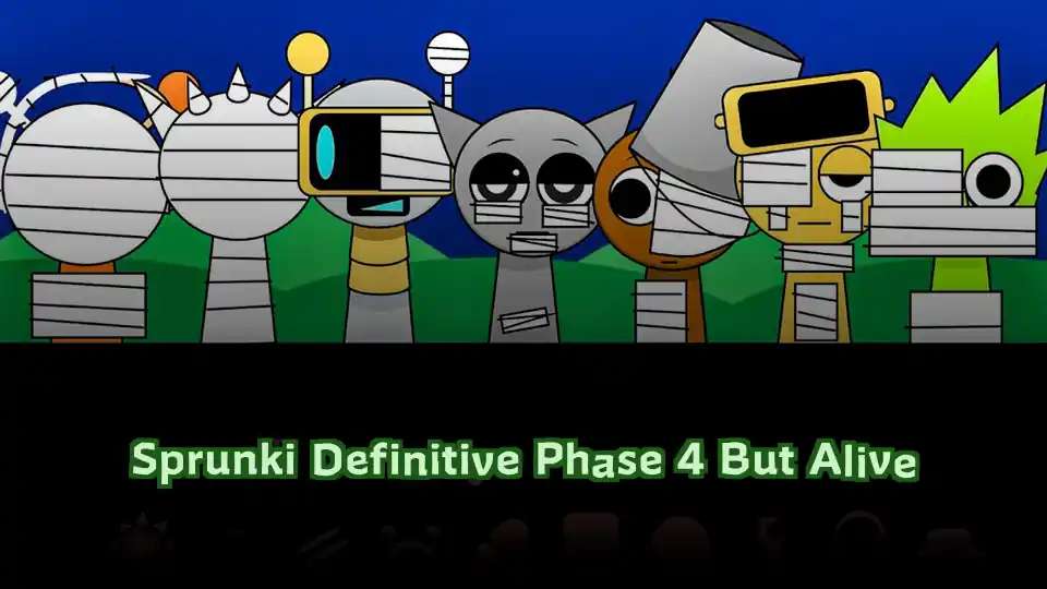 Sprunki Definitive Phase 4 But Alive