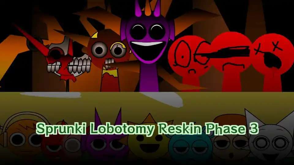 Sprunki Lobotomy Reskin Phase 3