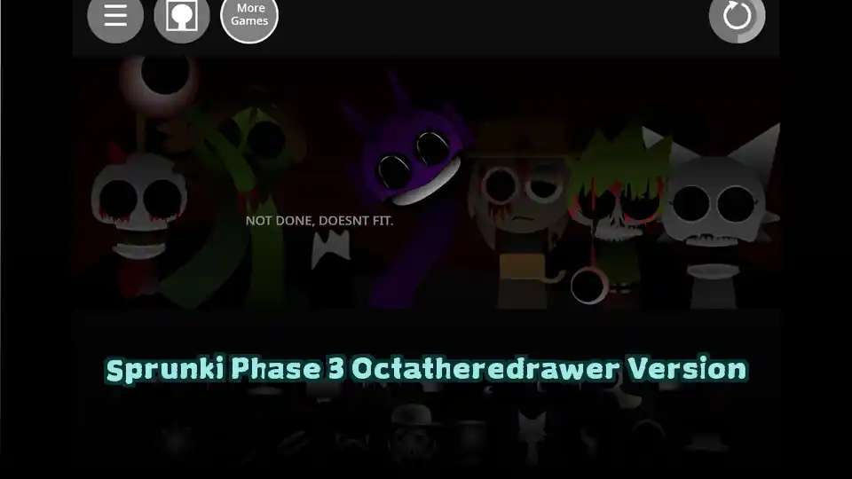 Sprunki Phase 3 Octatheredrawer Version