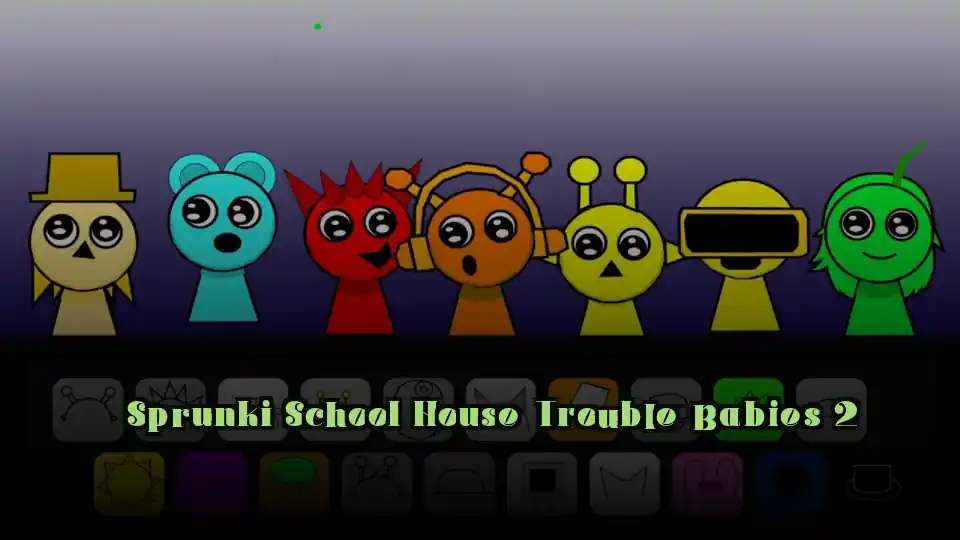 Sprunki School House Trouble Babies 2